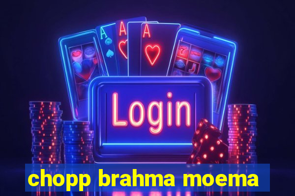 chopp brahma moema